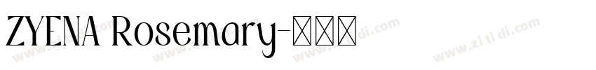 ZYENA Rosemary字体转换